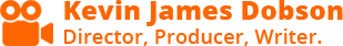 Kevin James Dobson - Director, Producer, Writer.